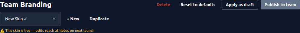 The branding toolbar showing the skin dropdown, New and Duplicate buttons, and the Apply as draft / Publish to team actions